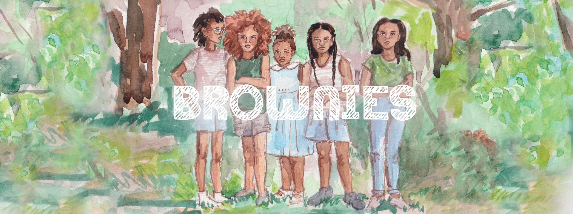 A watercolor-style illustration of the Brownies cast — five young girls standing together in a lush green park, with 'BROWNIES' written in a stylized white font across the center