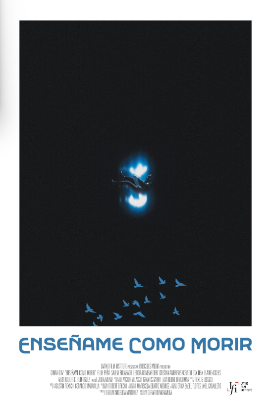 Enséñame Como Morir — After her grandmother passes away, a grieving Mexican-American woman becomes fascinated with learning what it feels like to die, believing it will allow her to feel close to her grandma in death in a way she never felt in life.